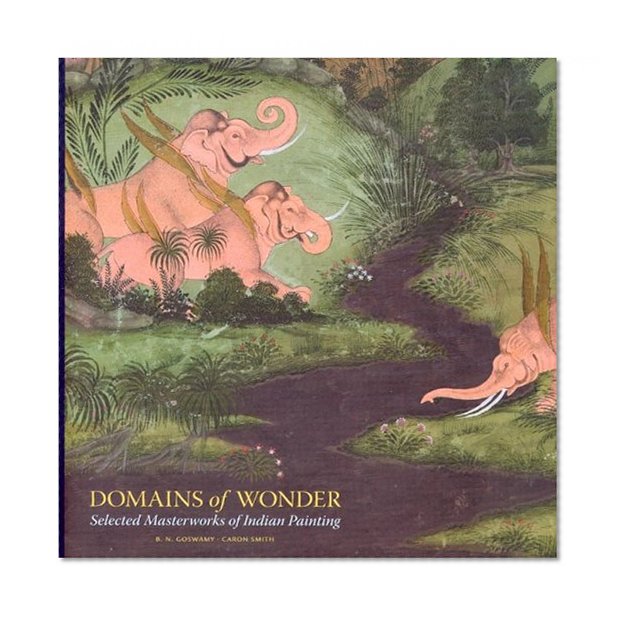 Domains of Wonder: Selected Masterworks of Indian Painting