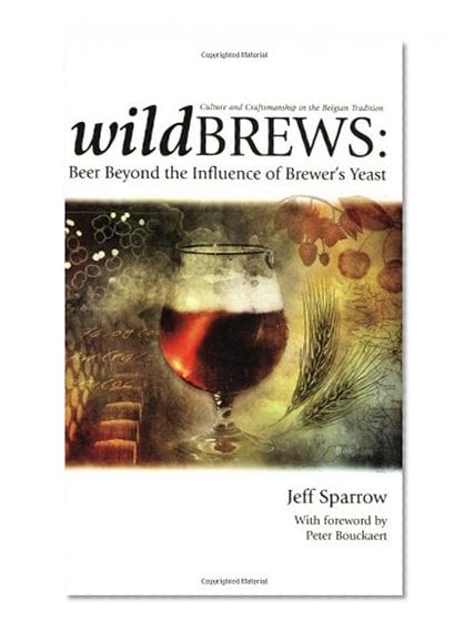 Book Cover Wild Brews: Beer Beyond the Influence of Brewer's Yeast
