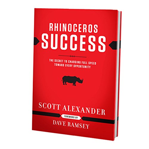 Rhinoceros Success: The Secret To Charging Full Speed Toward Every Opportunity