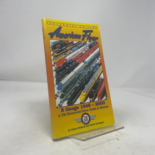 American Flyer s Gauge: Illustrated Price Guide & History 1946-2000