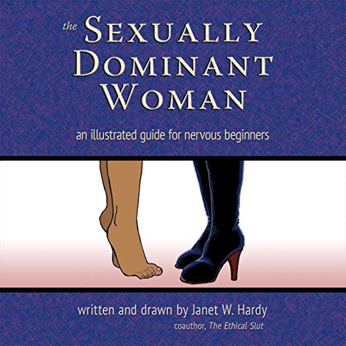 Book Cover The Sexually Dominant Woman: An Illustrated Guide for Nervous Beginners