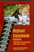 Book Cover Bigfoot Casebook updated: Sightings And Encounters from 1818 to 2004