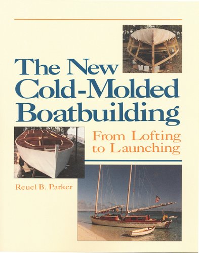 Book Cover The New Cold-Molded Boatbuilding: From Lofting to Launching