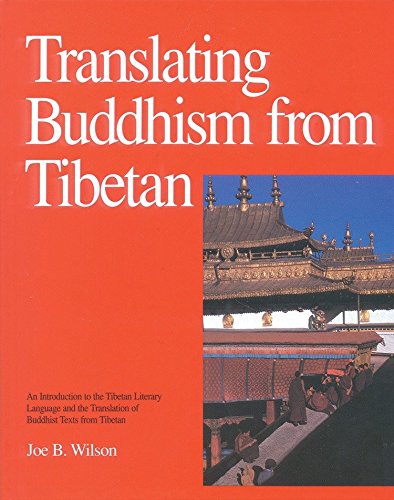 Book Cover Translating Buddhism from Tibetan: An Introduction to the Tibetan Literary Language and the Translation of Buddhist Texts from Tibetan