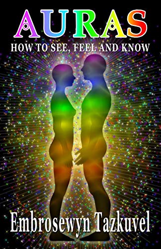 Book Cover Auras: How to See, Feel & Know