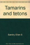 Tamarins and tetons