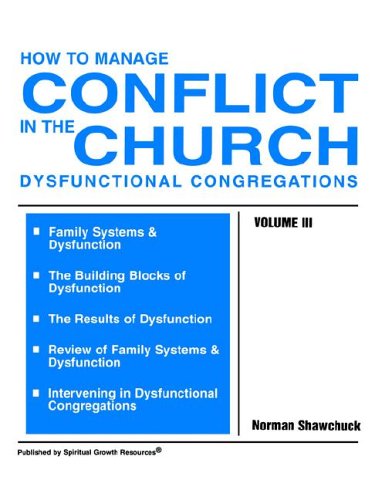 Book Cover How To Manage Conflict In The Church, Dysfunctional Congregations, Volume III