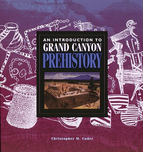 An Introduction to Grand Canyon Prehistory (Grand Canyon Association)