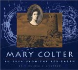 Mary Colter: Builder Upon the Red Earth (Grand Canyon Association)