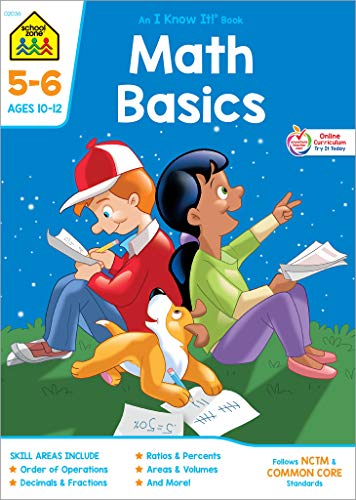Book Cover School Zone - Math Basics 5-6 Workbook - 32 Pages, Ages 10 to 12, 5th Grade, 6th Grade, Order of Operations, Decimals, Fractions, and More (School Zone I Know It!Â® Workbook Series)