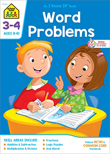 Book Cover School Zone - Word Problems Workbook - 32 Pages, Ages 8 to 10, Grades 3 to 4, Addition, Subtraction, Multiplication, Math, Story Problems, Reading, and More (School Zone I Know It!Â® Workbook Series)