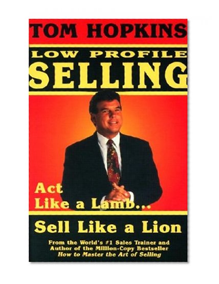 Tom Hopkins' Low Profile Selling