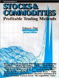 Technical Analysis of Stocks & Commodities, Volume 1: Profitable Trading Methods (1982-3 issues)