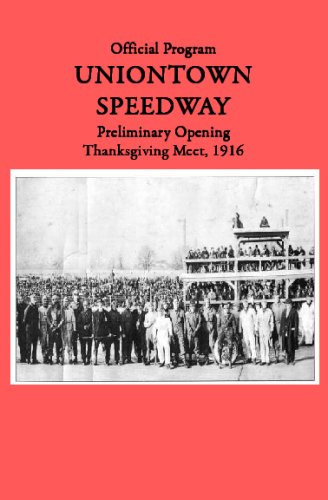 Uniontown Speedway Program, 1916: Preliminary Opening Race