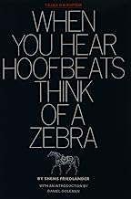 When You Hear Hoofbeats Think of a Zebra