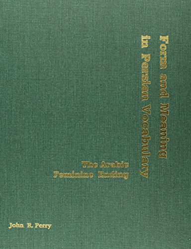 Form and Meaning in Persian Vocabulary: The Arabic Feminine Ending