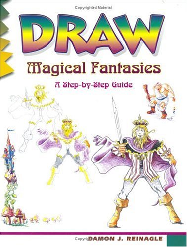 Draw Magical Fantasies (Learn to Draw)