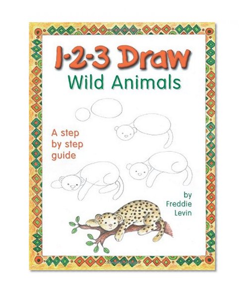 1-2-3 Draw Wild Animals