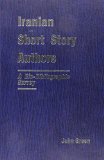 Iranian Short Story Authors: A Bio-Bibliographic Survey