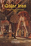 Qajar Iran: Political, Social and Cultural Change, 1800-1925
