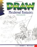 Draw Medieval Fantasies (Learn to Draw (Peel))