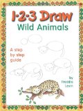 1-2-3 Draw Wild Animals