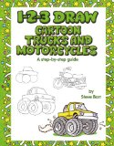 1-2-3 Draw Cartoon Trucks and Motorcycles