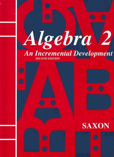 Book Cover Saxon Algebra 2: An Incremental Development, 2nd Edition