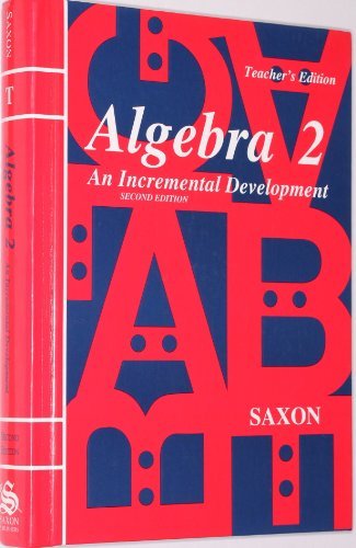 Book Cover Saxon Algebra 2: An Incremental Development, Teacher's Edition, Second Edition