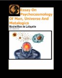 Essay On Psychocosmology Of Man, Universe And Metalogics