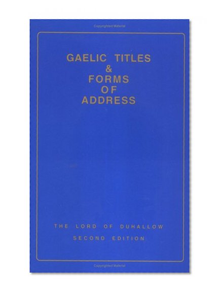 Gaelic Titles & Forms of Address: A Guide in the English Language