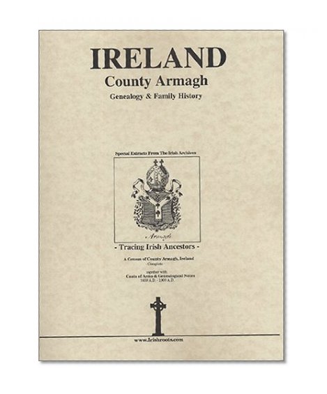 Co. Armagh Ireland, Genealogy & Family History Notes