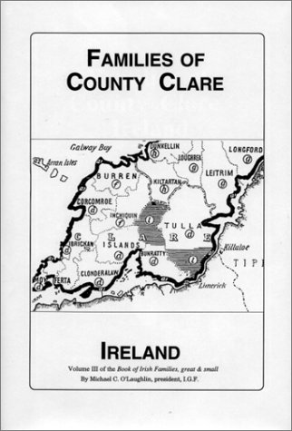 Families of Co. Clare, Ireland (The Book of Irish Families, Great & Small)