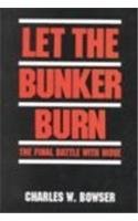 Let the Bunker Burn: The Final Battle With Move
