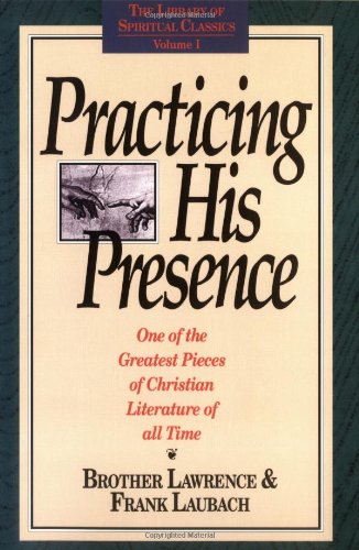 Book Cover Practicing His Presence (The Library of Spiritual Classics, Volume 1)