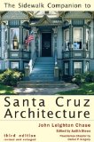 The Sidewalk Companion to Santa Cruz Architecture