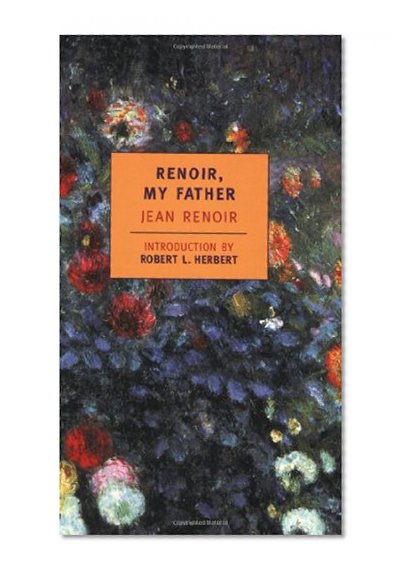 Renoir, My Father (New York Review Books Classics)
