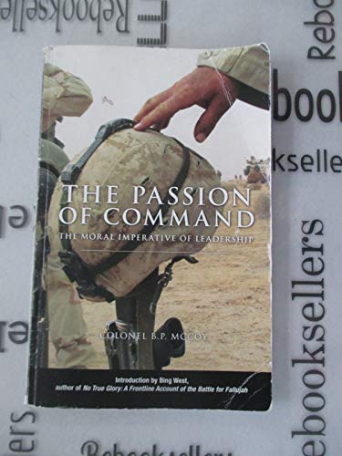 Book Cover Passion of Command: The Moral Imperative of Leadership