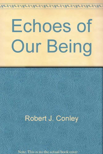 Echoes of Our Being