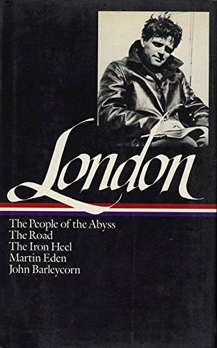 Book Cover The People of the Abyss / The Road / The Iron Heel / Martin Eden / John Barleycorn