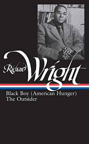 Book Cover Richard Wright : Later Works: Black Boy (American Hunger), The Outsider
