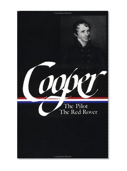 James Fenimore Cooper : Sea Tales : The Pilot / The Red Rover (Library of America)