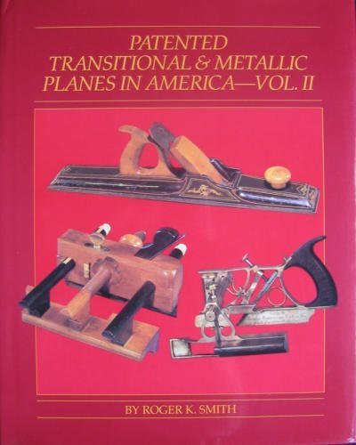 Patented Transitional and Metallic Planes in America: Vol. 2:  1927-1967