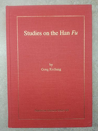 Studies on the Han Fu (American Oriental Series)