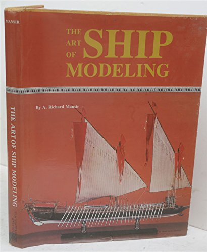 The Art of Ship Modeling