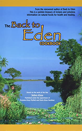 Book Cover The Back to Eden Cookbook