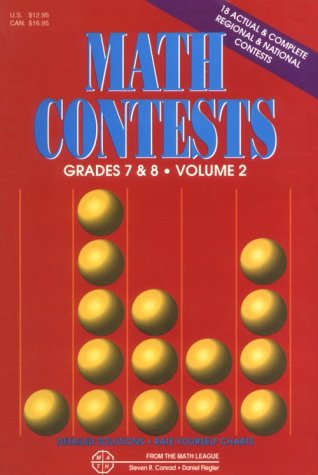 Math Contests, Grades 7 & 8, Vol. 2- School Years: 1982-83 Through 1990-91