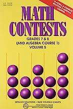 Math Contests: Grades 7 & 8 (And Algebra Course 1), Volume 5