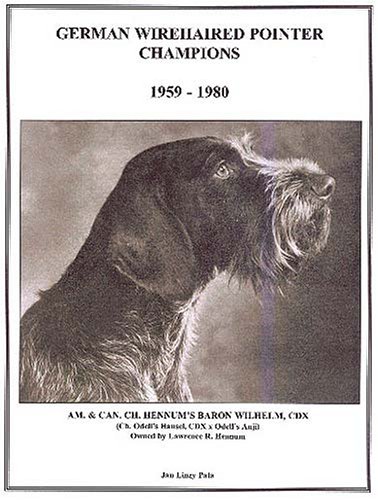 German Wirehaired Pointer Champions, 1959-1980