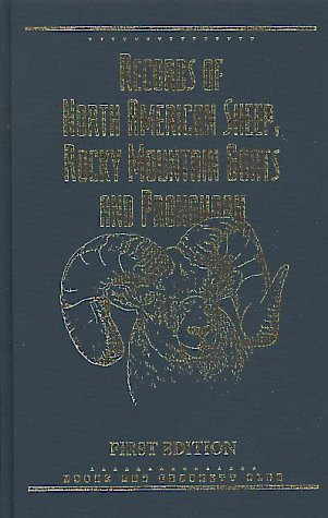 Records of North American Sheep, Rocky Mountain Goats & Pronghorn